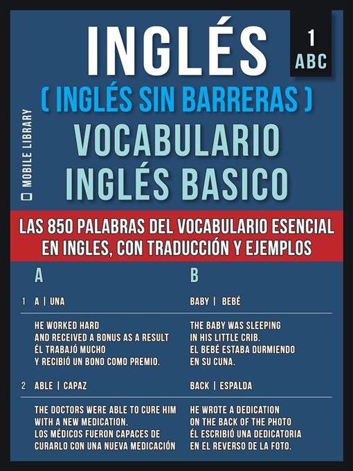 Title details for Inglés (Inglés Sin Barreras) Vocabulario Ingles Basico--1--ABC by Mobile Library - Wait list